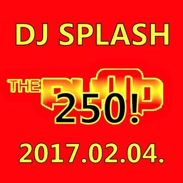 Dj Splash (Peter Sharp)   Pump WEEKEND 250! 2017.02.04. www.djsplash.hu