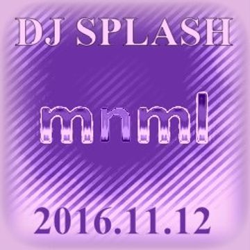 Dj Splash (Peter Sharp)   Minimal Session @ MR2 2016.11.12.www.djsplash.hu