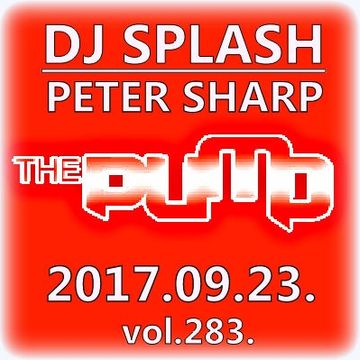 Dj Splash (Peter Sharp)   Pump WEEKEND 2017.09.23. www.djsplash.hu