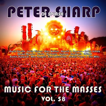 Dj Splash (Peter Sharp)   Music for the masses 58 2018 www.djsplash.hu