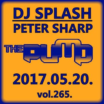 Dj Splash (Peter Sharp)   Pump WEEKEND 2017.05.20. www.djsplash.hu