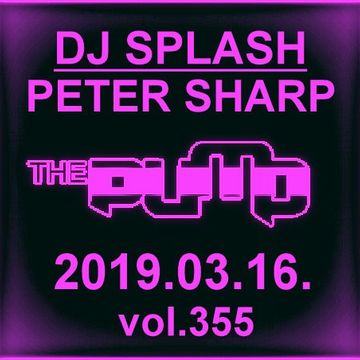 Dj Splash (Peter Sharp)   Pump WEEKEND 2019.03.16   NU DISCO edition   www.djsplash.hu