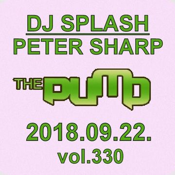 Dj Splash (Peter Sharp)   Pump WEEKEND 2018.09.21   DEEP SPECIAL www.djsplash.hu