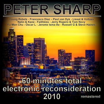 Dj Splash (Peter Sharp)   60 minutes total electronic reconsideration 2010 (REMASTERED) www.djsplash.hu