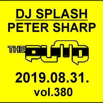 Dj Splash (Peter Sharp)   Pump WEEKEND 2019.08.31. www.djsplash.hu