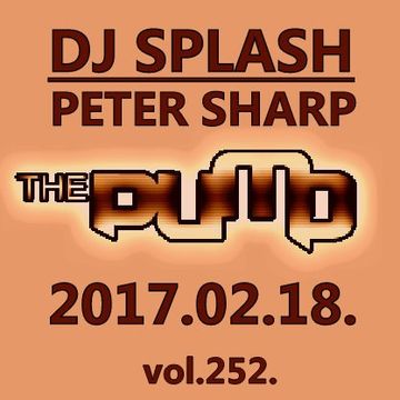 Dj Splash (Peter Sharp)   Pump WEEKEND 2017.02.18. www.djsplash.hu