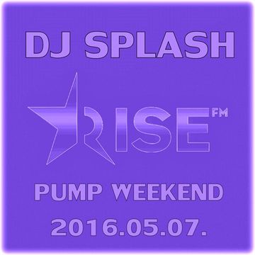 Dj Splash (Lynx Sharp)   Pump WEEKEND 2016.05.07 www.djsplash.hu
