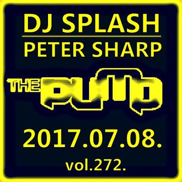 Dj Splash (Peter Sharp)   Pump WEEKEND 2017.07.08   MINIMAL SESSION   www.djsplash.hu