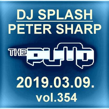 Dj Splash (Peter Sharp)   Pump WEEKEND 2019.03.09. www.djsplash.hu