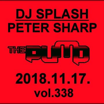 Dj Splash (Peter Sharp)   Pump WEEKEND 2018.11.17   FESTIVAL SESSION   www.djsplash.hu