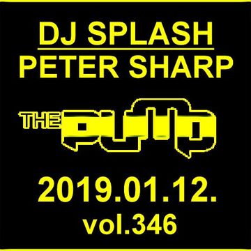 Dj Splash (Peter Sharp)   Pump WEEKEND 2019.01.12. www.djsplash.hu