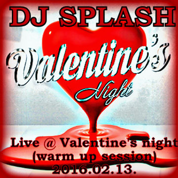 Dj Splash (Lynx Sharp)   Live @ Valentine's night (warm up session 2016.02.13. set rip) www.djsplash.hu