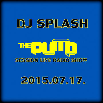 Dj Splash (Lynx Sharp)   Pump Session Live Radio Show 2015.07.17. www.djsplash.hu