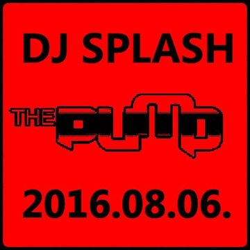 Dj Splash (Peter Sharp)   Pump WEEKEND 2016.08.06 www.djsplash.hu