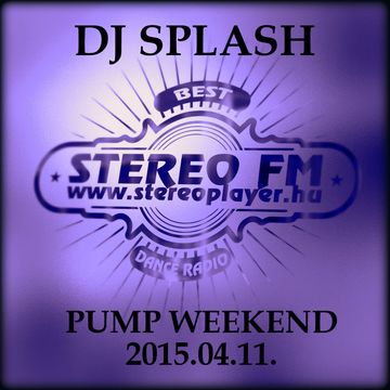 Dj Splash (Lynx Sharp)   Pump WEEKEND 2015.04.11   EDM SESSION   www.djsplash.hu