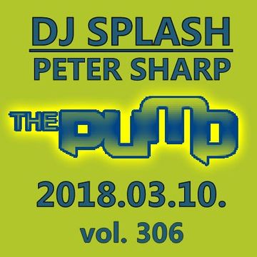 Dj Splash (Peter Sharp)   Pump WEEKEND 2018.03.10. www.djsplash.hu