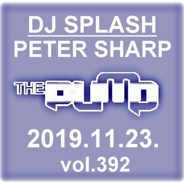 Dj Splash (Peter Sharp)   Pump WEEKEND 2019.11.23   NU DISCO edition   www.djsplash.hu