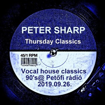 Dj Splash (Peter Sharp)  Vocal house classics 90's @ MR2 2019.09.26. www.djsplash