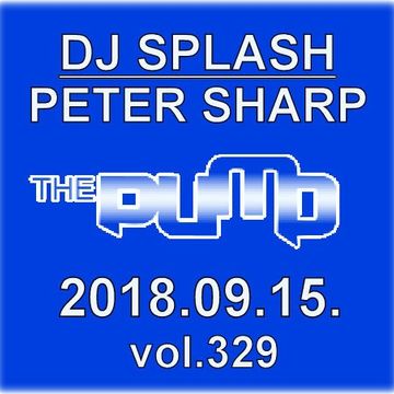 Dj Splash (Peter Sharp)   Pump WEEKEND 2018.09.15. www.djsplash.hu