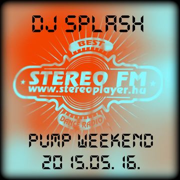 Dj Splash (Lynx Sharp)   Pump WEEKEND 2015.05.16 www.djsplash.hu