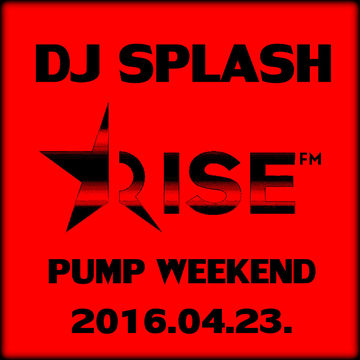 Dj Splash (Lynx Sharp)   Pump WEEKEND 2016.04.23 www.djsplash.hu