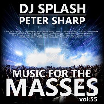 Dj Splash (Peter Sharp)   Music for the masses 55 2017 www.djsplash.hu