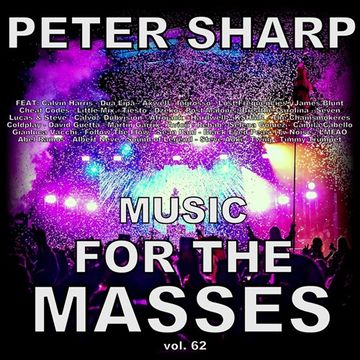Dj Splash (Peter Sharp)   Music for the masses 62 2018 www.djsplash.hu