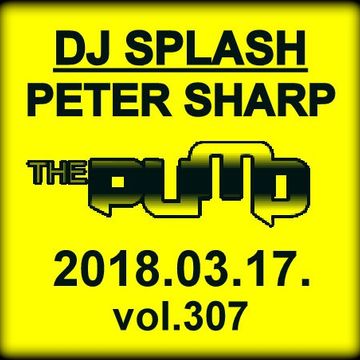 Dj Splash (Peter Sharp)   Pump WEEKEND 2018.03.17. www.djsplash.hu