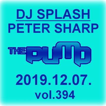 Dj Splash (Peter Sharp)   Pump WEEKEND 2019.12.07   MINIMAL SESSION   www.djsplash.hu