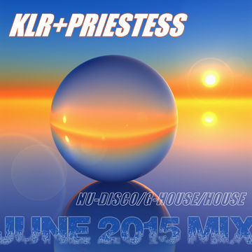 June 2015 Mix (NuDisco/GHouse/House)