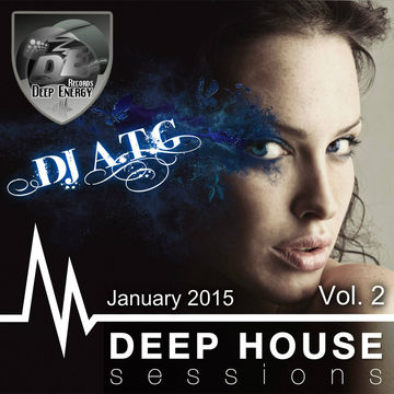 DJ A.T.G - Deep House Session Vol.2 (January 2015)