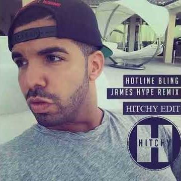 Drake - Hotline Bling (James Hype Hitchy Edit)