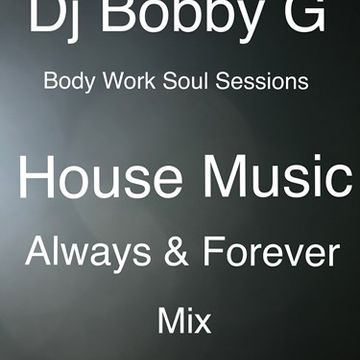 01 House Music (Always and Forever)