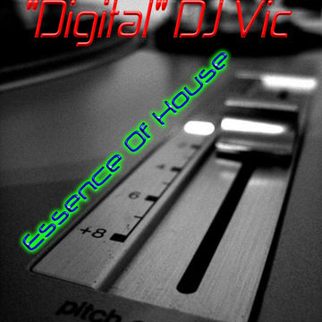 Essence Of House Radio Show with "Digital" DJ Vic - CLUB NV RADIO 3-25-16