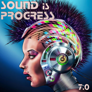 Sound is Progress 7.0