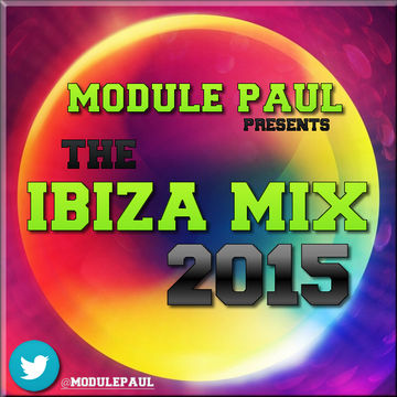 Module Paul  - The Ibiza Mix 2015