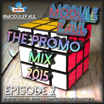 Module Paul -  Promo Mix 2015 Episode 2