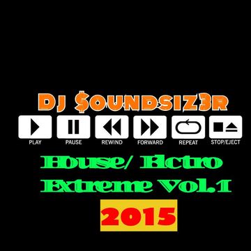 House Electro Extreme Vol.1 2015 (Promomix)