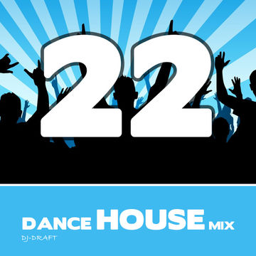 Mix Dance House 22