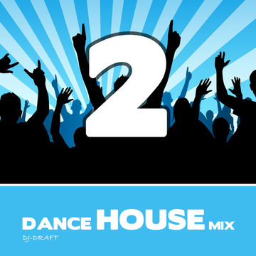 Mix Dance House 02