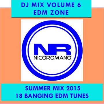 Nico Romano Dj Mix Vol. 6 EDM Zone