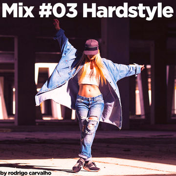 ▶Mix #03 * Hardstyle