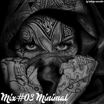 ▶Mix #03 * Minimal