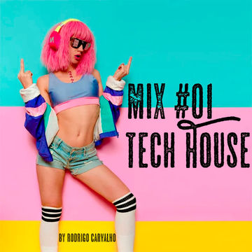 ▶Mix #01 * Tech House