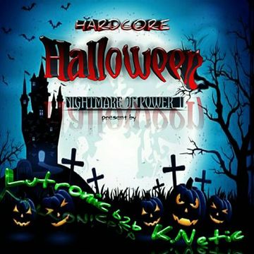 DJ Lutronic b2b K.Netik @ Hardcore Halloween a Nightmare of Power 2 (UK Hardcore/Powerstomp mix)