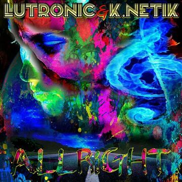 Lutronic & K.Netik - Allright