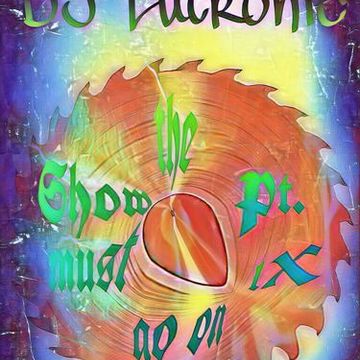 DJ Lutronic - The Show must go on Pt. IX "Summer, Sun & Powerstomp" (UK Hardcore/Powerstomp mix)