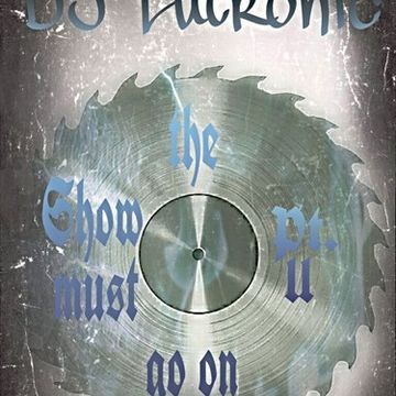 DJ Lutronic   The Show must go on Chapter II (UK Hardcore  Powerstomp mix)