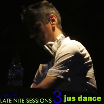 late nite sessions 3   jus dance