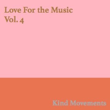 Love For the Music Vol. 4